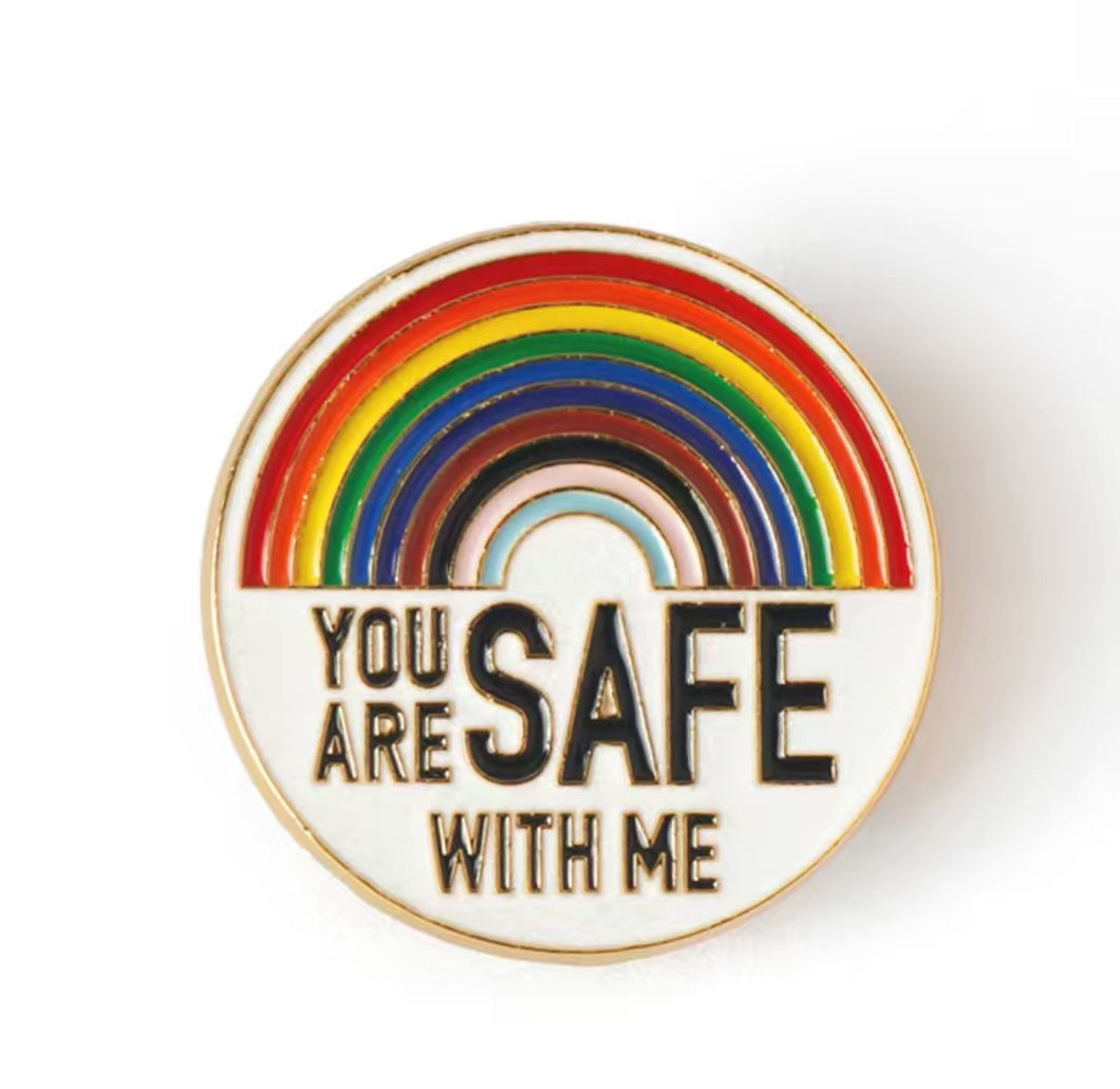 You Are Safe With Me Pin/Brooch